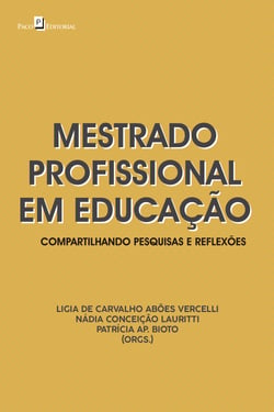 Mestrado profissional em educação - Compartilhando pesquisas e reflexões