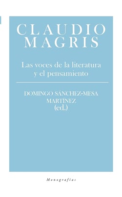 Claudio Magris - Las voces de la literatura y el pensamiento