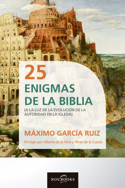 25 Enigmas de la Biblia - A la luz de la evolución de la autoridad en la iglesia