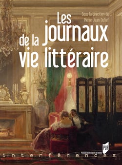 Les journaux de la vie littéraire - Actes du colloque de Brest 18-19 octobre 2007