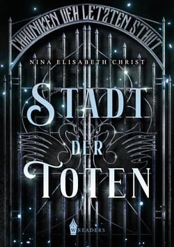 Stadt der Toten - Chroniken der letzten Stadt