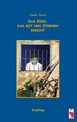 Das Kind, das mit den Sternen spricht - Erzählung