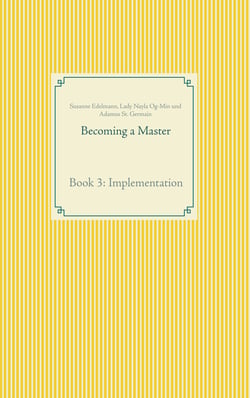 Becoming a Master - Book 3: Implementation