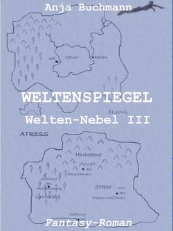 Weltenspiegel - Welten-Nebel Band III
