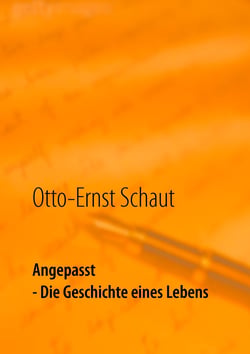 Angepasst - Die Geschichte eines Lebens - Erstes Buch
