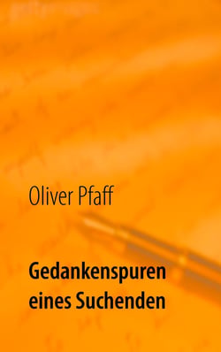 Gedankenspuren eines Suchenden
