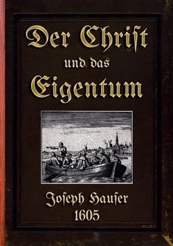 Der Christ und das Eigentum - Die biblische Lehre von der Gemeinschaft