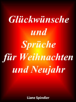 Glückwünsche und Sprüche für Weihnachten und Neujahr