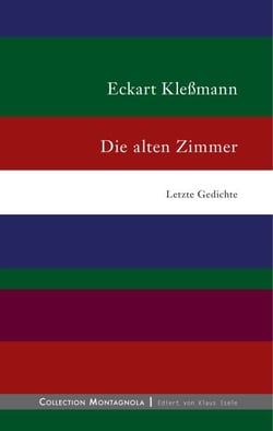 Die alten Zimmer - Letzte Gedichte