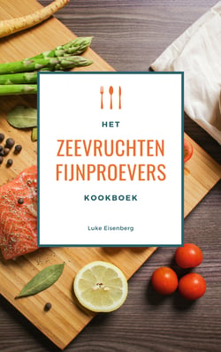 Het Zeevruchten Fijnproevers Kookboek - 111 Heerlijke Receptideeën Met Schaal- En Schelpdieren (Vis &amp; Zeevruchten Keuken)
