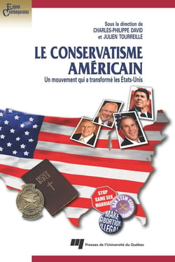Le conservatisme américain - Un mouvement qui a transformé les États-Unis