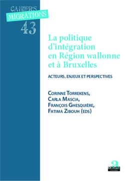 Politique d'intégration et région wallonne et à Bruxelles - Acteurs, enjeux et perspectives
