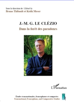 J.-M. G. Le Clézio - Dans la forêt des paradoxes