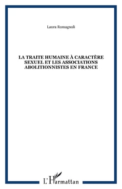 La traite Humaine à caractère sexuel et les associations abolitionnistes en France