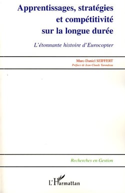 Apprentissages, stratégies et compétitivité sur la longue durée - L'étonnante histoire d'Eurocopter