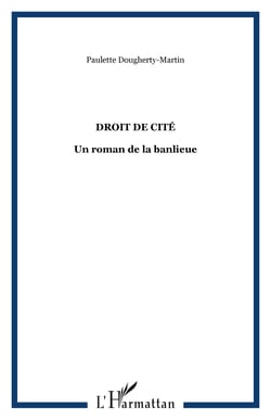 Droit de cité - Un roman de la banlieue