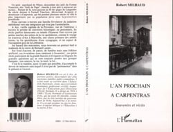 L'AN PROCHAIN A CARPENTRAS - Souvenirs et récits
