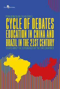 Cycle of debates education in China and Brazil - Essays about the experiences of the two countries