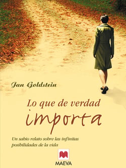 Lo que de verdad importa - Un auténtico canto a la vida y al amor, un sabio relato sobre las infinitas posibilidades de la vida.