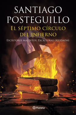 El séptimo círculo del infierno - Escritores malditos, escritoras olvidadas