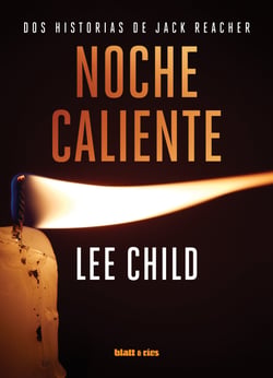 Noche caliente - Dos historias de Jack Reacher