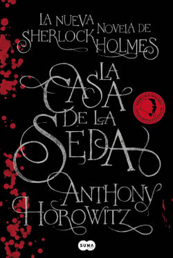 La Casa de la Seda - La nueva novela de Sherlock Holmes