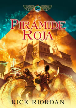 La pirámide roja (Las crónicas de los Kane 1)