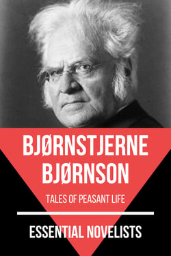 Essential Novelists - Bjørnstjerne Bjørnson - tales of peasant life