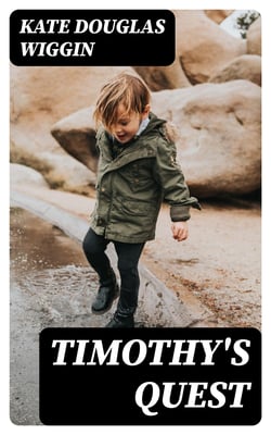 Timothy's Quest - Children's Book Classic
