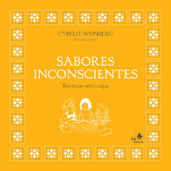 Sabores inconscientes - Receitas sem culpa