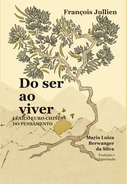 Do ser ao viver - Léxico euro-chinês do pensamento