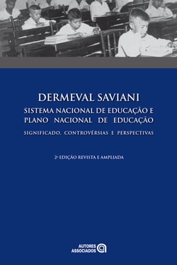 Sistema nacional de educação e plano nacional de educação - Significado, controvérsias e perspectivas