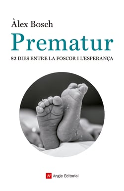 Prematur - 82 dies entre la foscor i l'esperança