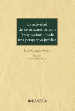 La actividad de los asesores de voto (proxy advisors) desde una perspectiva jurídica