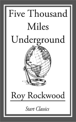 Five Thousand Miles Underground