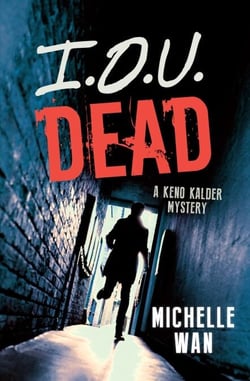 I.O.U. Dead - Keno Kalder Mystery