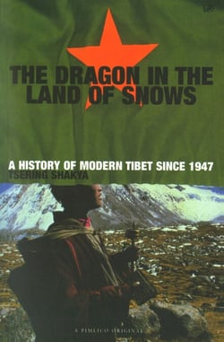 Dragon In The Land Of Snows - The History of Modern Tibet since 1947