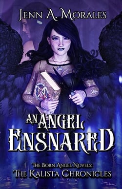An Angel Ensnared - The Kalista Chronicles, #5
