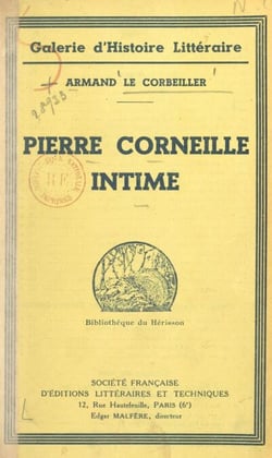 Pierre Corneille intime