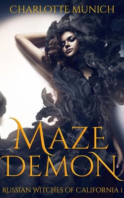 Maze Demon - Russian Witches of California, #1