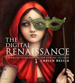 The Digital Renaissance - Old-Master Techniques in Painter and Photoshop