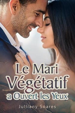 Le Mari Végétatif a Ouvert les Yeux