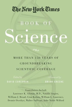 The New York Times Book of Science - More than 150 Years of Groundbreaking Scientific Coverage