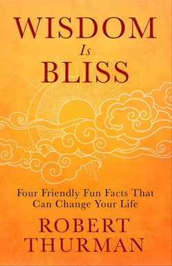 Wisdom Is Bliss - Four Friendly Fun Facts That Can Change Your Life