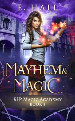 Mayhem and Magic - RIP Magic Academy Paranormal Romance Series, #3