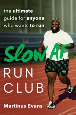 Slow AF Run Club - The Ultimate Guide for Anyone Who Wants to Run