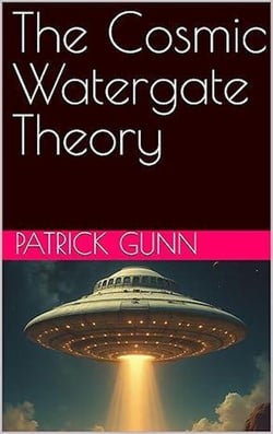 The Cosmic Watergate Theory