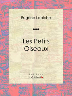 Les Petits Oiseaux - Pièce de théâtre comique