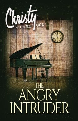 The Angry Intruder - Christy of Cutter Gap, #3