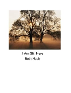 I Am Still Here - Four essays about Love,Loss and Perseverions., #5